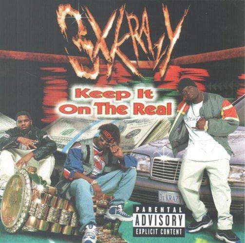 3X Krazy - Keep It On The Real