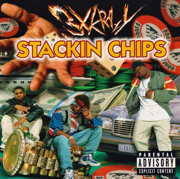 3X Krazy - Stackin Chips