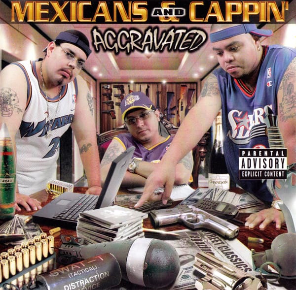 Aggravated - Mexicans And Cappin'