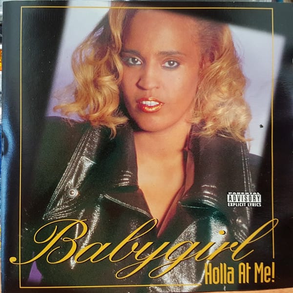 Baby Girl - Holla At Me!