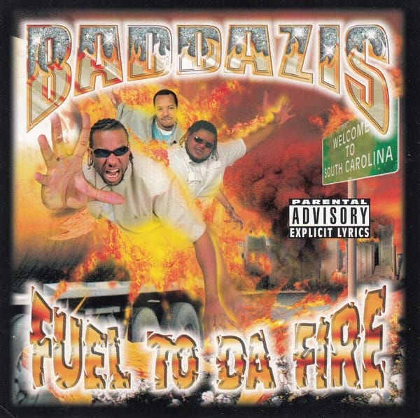 Baddazis - Fuel To Da Fire