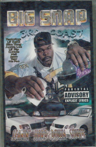 Big Snap - Leanin' Hard Down South 