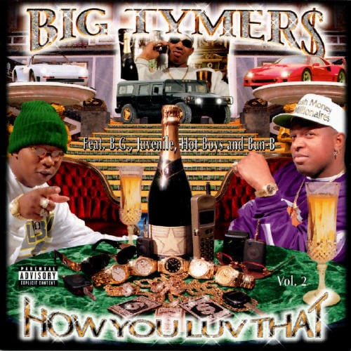 Big Tymers - How You Luv That ? Vol. 2
