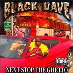 Black Dave - Next Stop The Ghetto