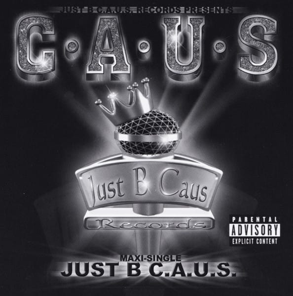 C.A.U.S. - Just B C.A.U.S.