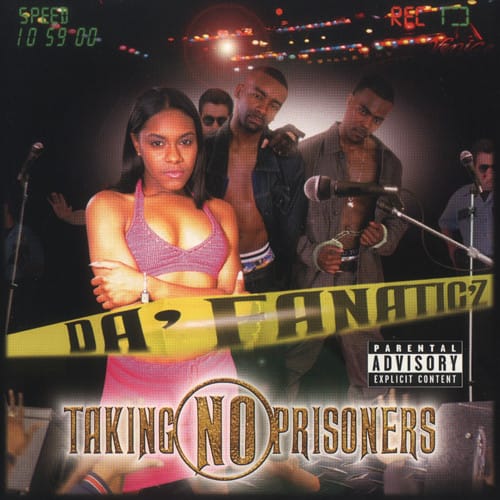 Da' Fanatic'z - Taking No Prisoners