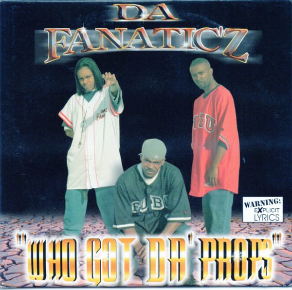 Da' Fanatic'z - Who Got Da Props