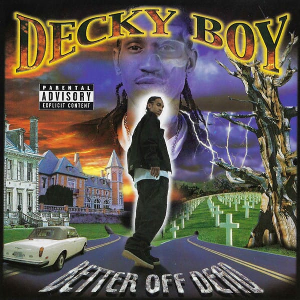 Decky Boy - Better Off Dead