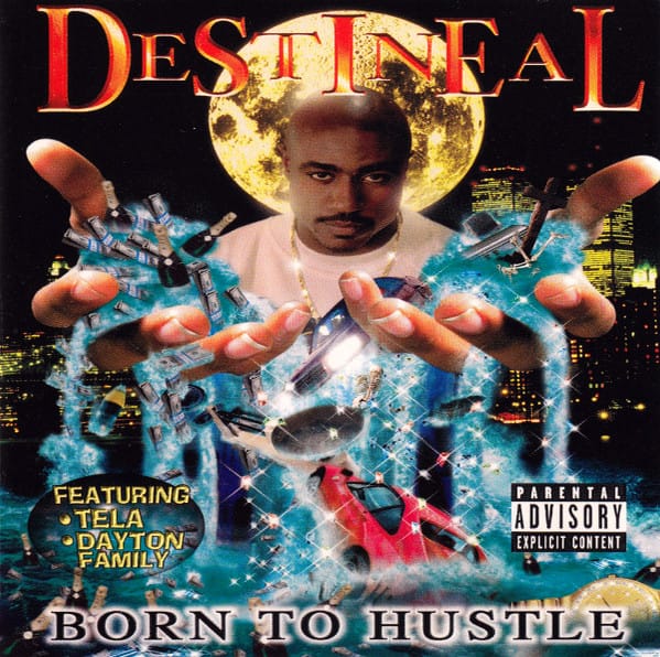 Destineal - Born To Hustle
