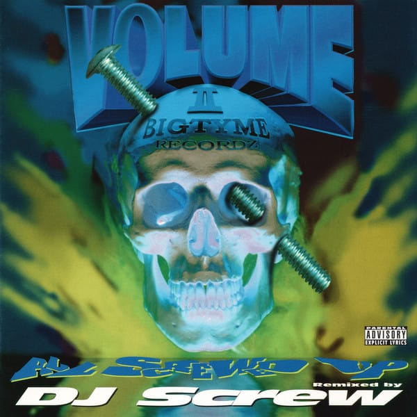 DJ Screw (2) - Bigtyme Vol II All Screwed Up