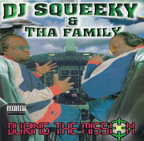 DJ Squeeky, Tha Family (2) - During The Mission