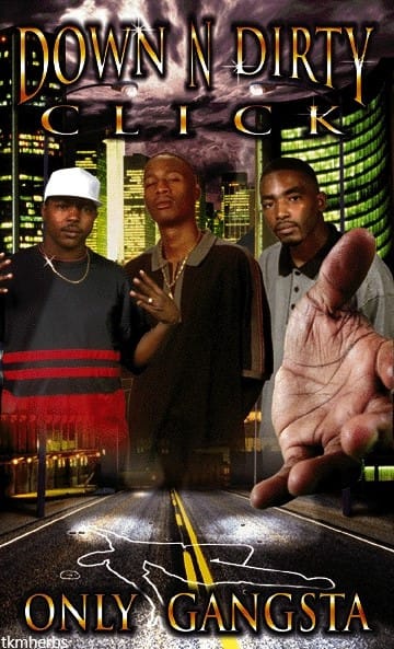 Down And Dirty Click - Only Gangsta