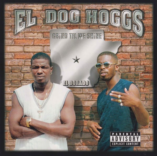 El Dog Hoggs - Grind Til We Shine