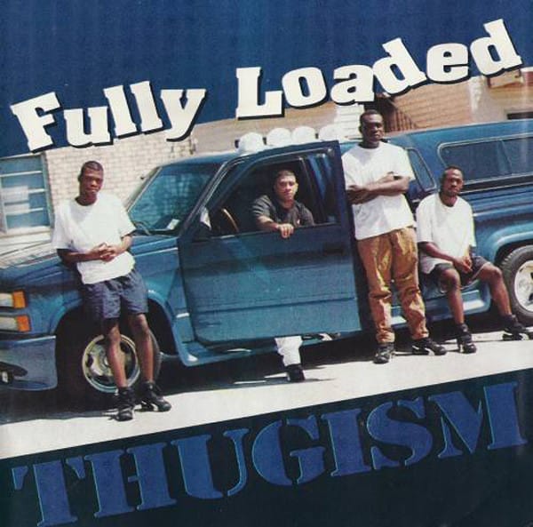 Fully Loaded (5) - Thugism