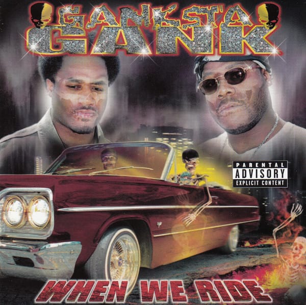 Ganksta Gank - When We Ride