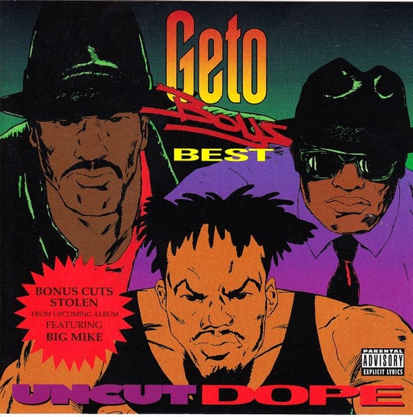 Geto Boys - Uncut Dope: Geto Boys Best