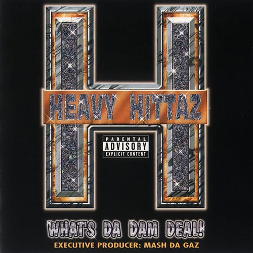Heavy Hittaz (3) - Whats Da Dam Deal!
