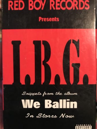 I.B.G. - We Ballin