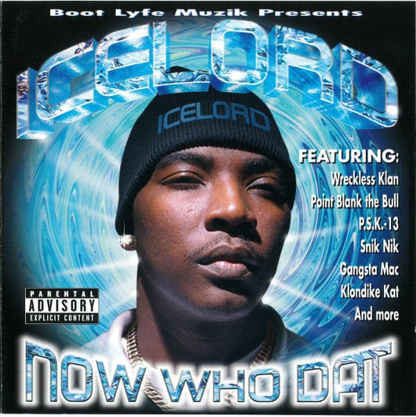 Ice Lord - Now Who Dat
