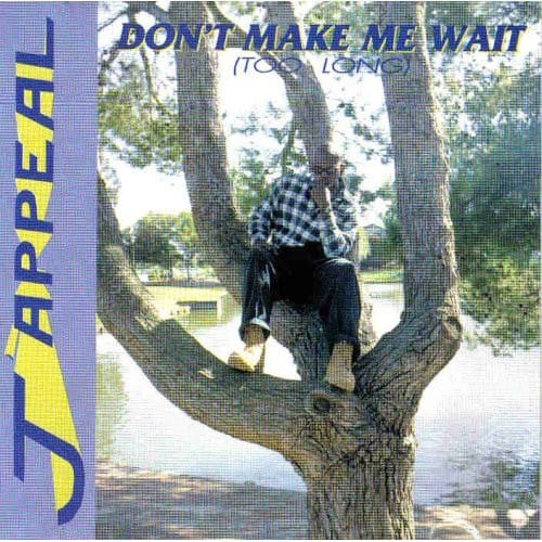 J-Appeal - Don't Make Me Wait (Too Long)