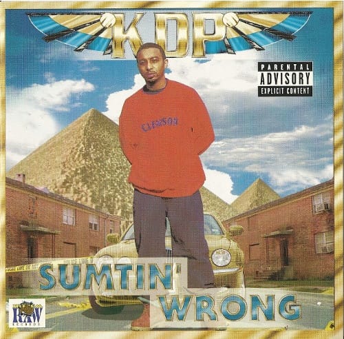 KDP (2) - Sumtin' Wrong