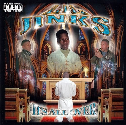 Lil' Jinks - Its All Over