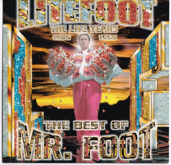 Litefoot - The Lite Years 1989–1999 - The Best of Mr. Foot