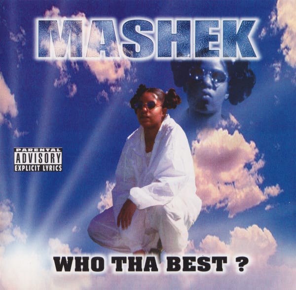 Mashek - Who Tha Best?