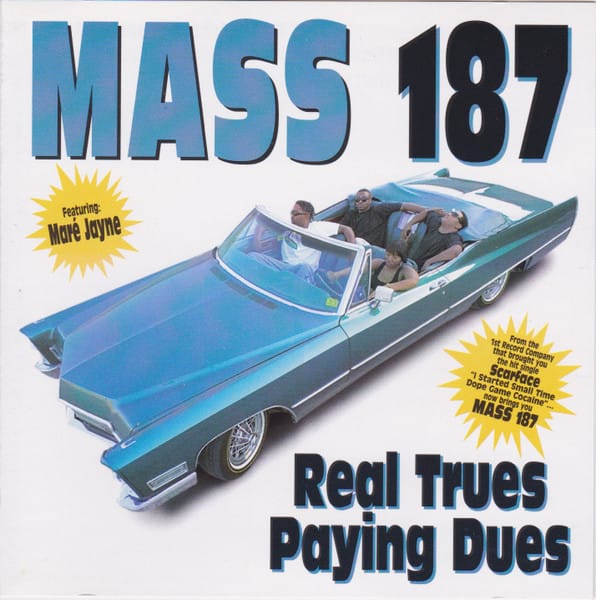 Mass 187 - Real Trues Paying Dues