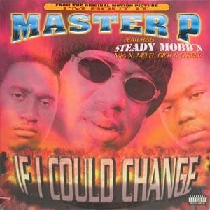 Master P, Mia X - If I Could Change