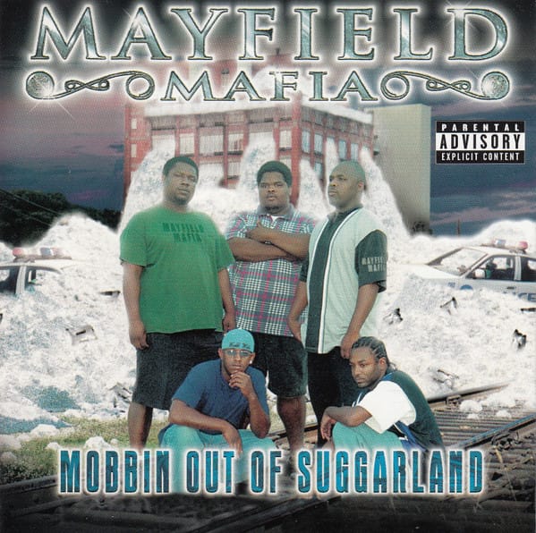 Mayfield Mafia - Mobbin Out Of Suggarland