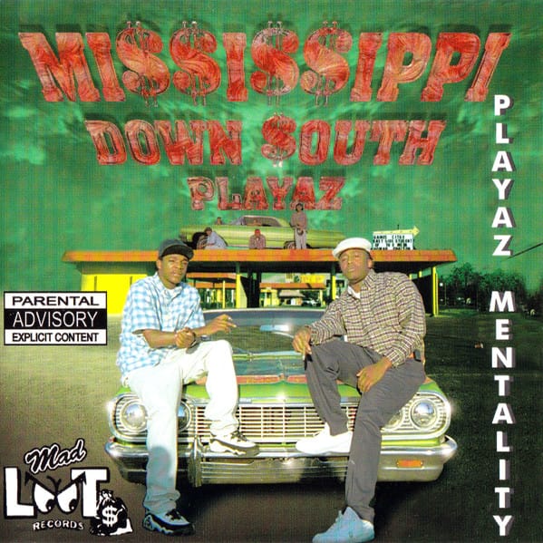 Mississippi Down South Playaz - Playaz Mentality