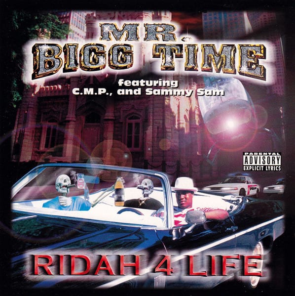 Mr. Bigg Time - Ridah 4 Life