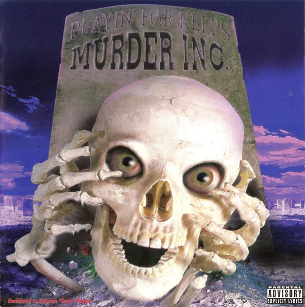 Murder Inc. (8) - Playin' For Keeps