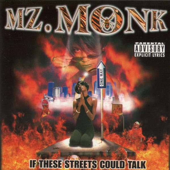 Mz. Monk - If These Streets Could Talk