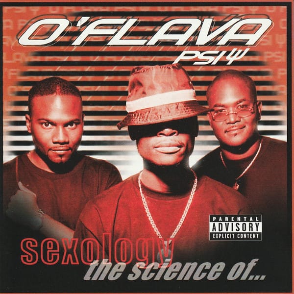 O Flava Psi - Sexology : The Science Of...