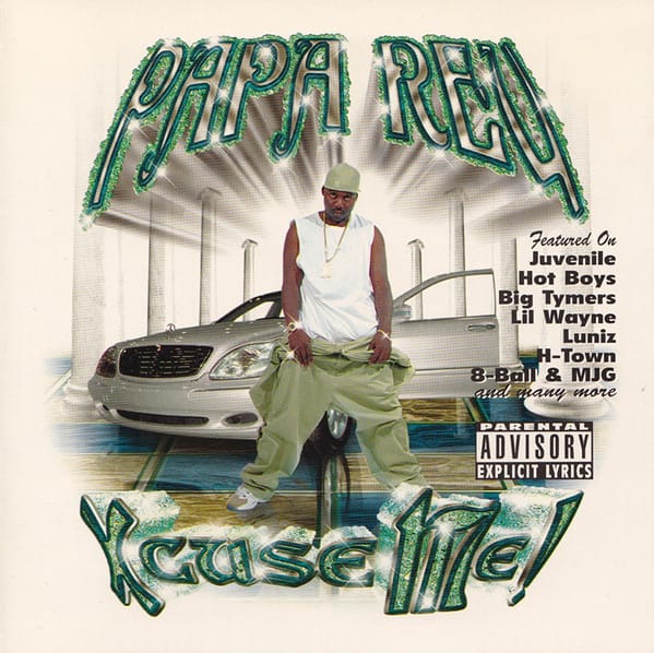 Papa Reu - Xcuse Me!
