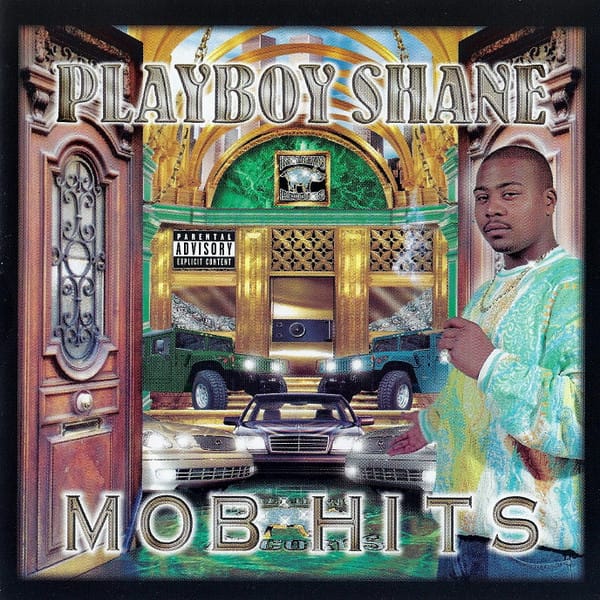 Playboy Shane - Mob Hits