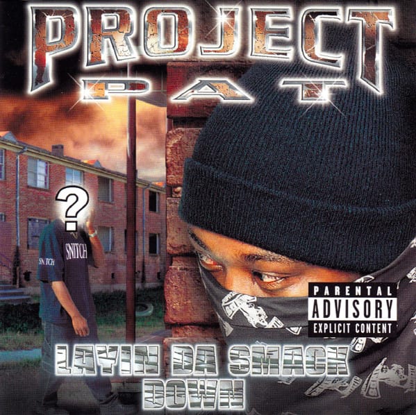 Project Pat - Layin' Da Smack Down