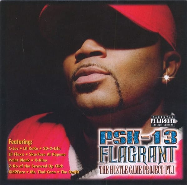 PSK-13 - Flagrant The Hustle Game Project Pt.I
