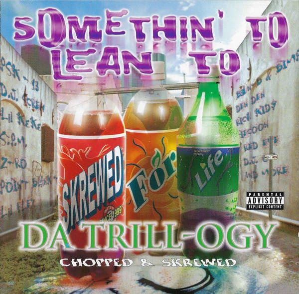 PSK-13, Nightshift Muzik - Somethin' To Lean To Pt. 3 (Da Trill-Ogy) Chopped & Skrewed