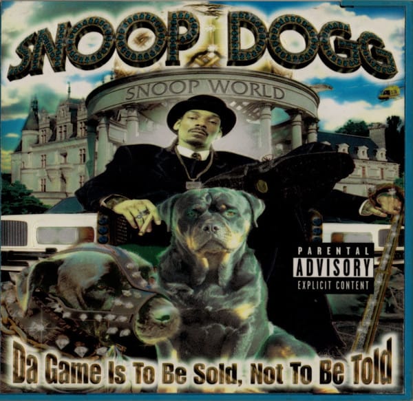 Snoop Dogg - Da Game Is To Be Sold, Not To Be Told
