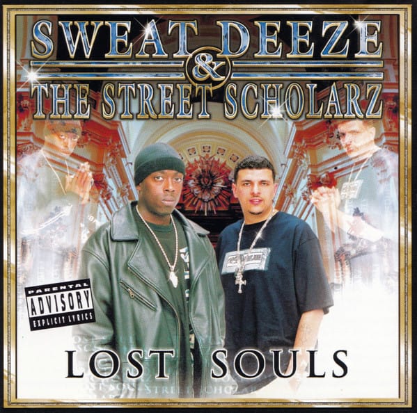 Sweat Deeze, Street Scholarz - Lost Souls