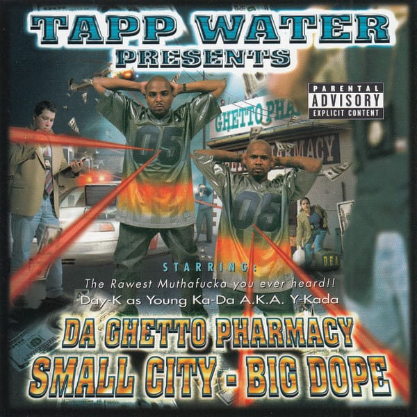 Tapp Water - Da Ghetto Pharmacy: Small City - Big Dope