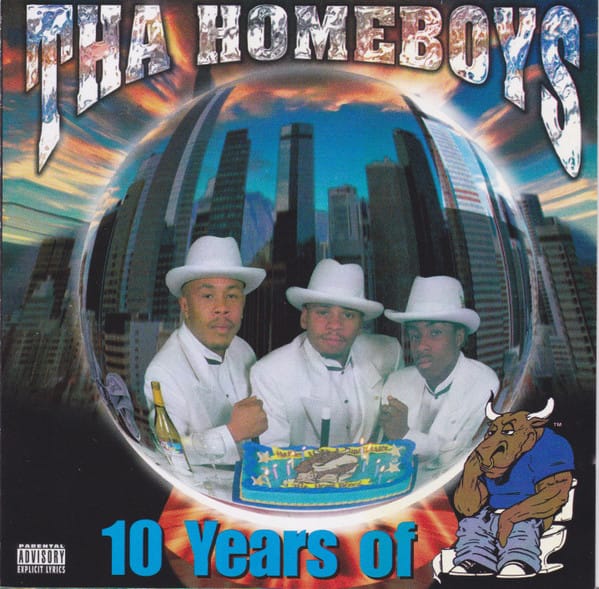 Tha Homeboys - 10 Years Of Bullshit