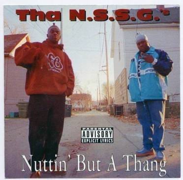 Tha N.S.S.G's - Nuttin But A Thang