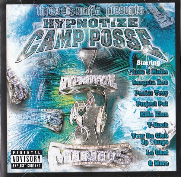 Three 6 Mafia, Hypnotize Camp Posse - Hypnotize Camp Posse