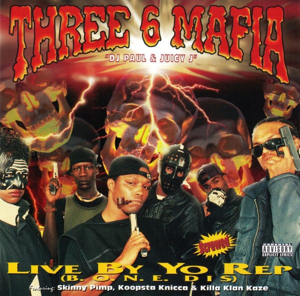 Three 6 Mafia - Live By Yo Rep (B.O.N.E. Dis)
