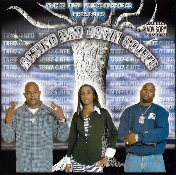 Treez 4 Life - Acting Bad Down South