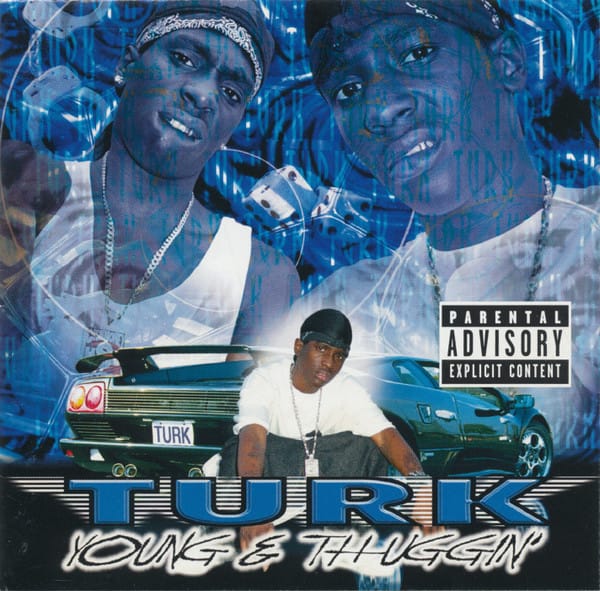 Turk (2) - Young & Thuggin'